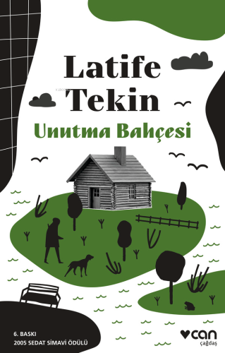 Unutma Bahçesi | Latife Tekin | Can Yayınları