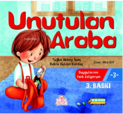 Unutulan Araba | Tuğba Akbey İnan | Nesil Çocuk