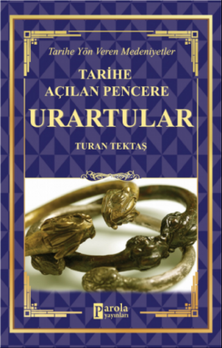 Urartular | Turan Tektaş | Parola Yayınları