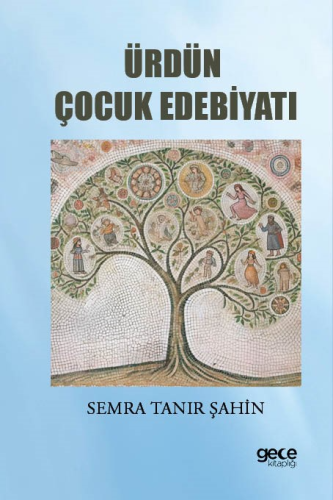 Ürdün Çocuk Edebiyatı | Semra Tanır Şahin | Gece Kitaplığı Yayınları