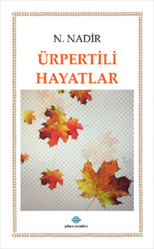 Ürpertili Hayatlar | N. Nadir | Günçe Yayınları