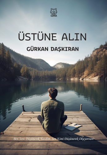 Üstüne Alın | Gürkan Daşkıran | Luna Yayınları