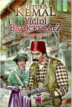 Ustura Kemal-Yiğidi Bıçak Kesmez | Haldun Sevel | Elips Kitap