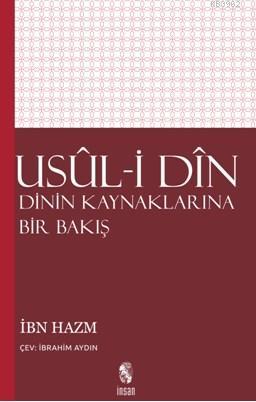 Usul-i Din; Dinin Kaynaklarına Bir Bakış | İbn Hazım | İnsan Yayınları