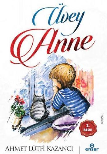 Üvey Anne | Ahmet Lütfi Kazancı | Ensar Neşriyat