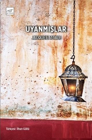 Uyanmışlar | Jacques Attali | Pruva