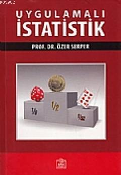 Uygulamalı İstatistik | Özer Serper | Ezgi Kitabevi