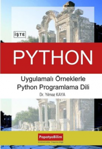 Uygulamalı Örneklerle Python Programlama Dili | Yılmaz Kaya | Papatya 