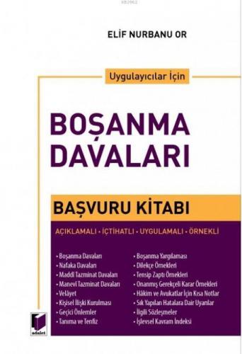 Uygulayıcılar için Boşanma Davaları Başvuru Kitabı | Elif Nurbanu Or |