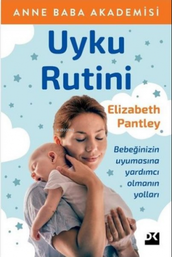 Uyku Rutini - Anne Baba Akademisi; Bebeğinizin Uyumasına Yardımcı Olma