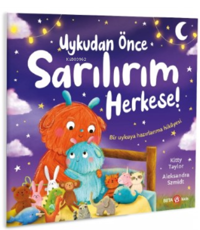 Uykudan Önce Sarılalım Herkese! | Kitty Taylor | Beta Kids