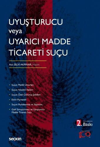 Uyuşturucu veya Uyarıcı Madde Ticareti Suçu | Aslı Selvi Akpınar | Seç