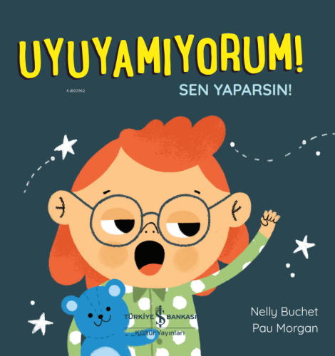 Uyuyamiyorum! Sen Yaparsin! | Nelly Buchet | Türkiye İş Bankası Kültür