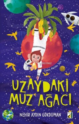 Uzaydaki Muz Ağacı | Nehir Aydın Gökduman | Damla Yayınevi