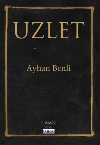 Uzlet | Ayhan Benli | Favori Yayınları