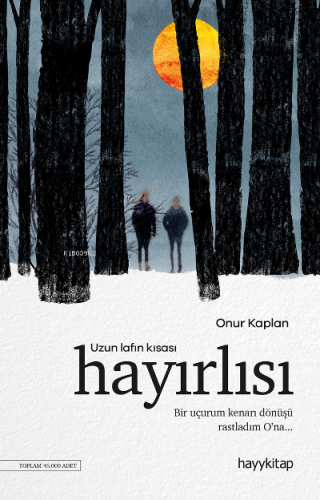 Uzun Lafın Kısası Hayırlısı | Onur Kaplan | Hayy Kitap