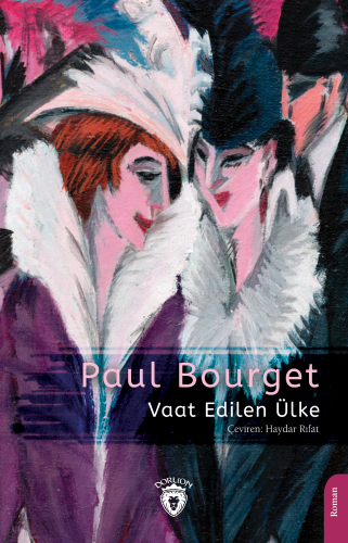 Vaat Edilen Ülke | Paul Bourget | Dorlion Yayınevi