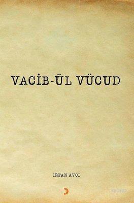 Vacib-ül Vücud | İrfan Avcı | Cinius Yayınları