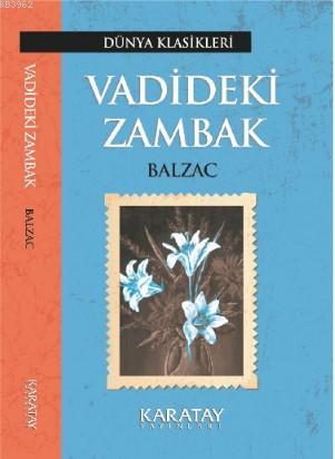 Vadideki Zambak | Honore De Balzac | Karatay Akademi Yayınları