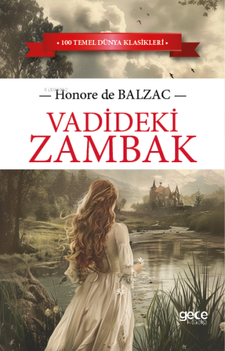 Vadideki Zambak | Honore De Balzac | Gece Kitaplığı Yayınları