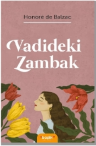 Vadideki Zambak | Honore De Balzac | Başlık Yayın Grubu