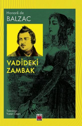 Vadideki Zambak | Honore De Balzac | Elips Kitap