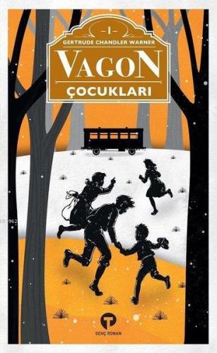 Vagon Çocukları | Gertrude Chandler Warner | Turkuvaz Kitap