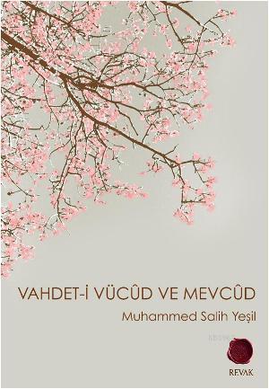 Vahdet-i Vücûd ve Mevcûd | Muhammed Salih Yeşil | Revak Kitabevi