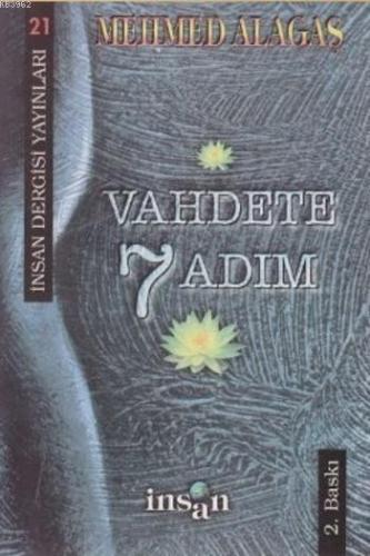 Vahdete 7 Adım | Mehmet Alagaş | İnsan Dergisi Yayınları