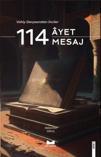 Vahiy Deryasından İnciler 114 Ayet & 114 Mesaj | İbrahim Oruç | Muarri