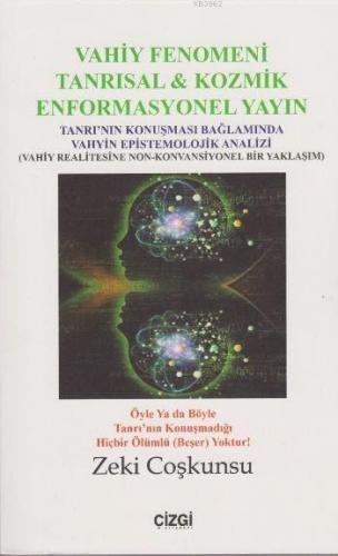 Vahiy Fenomeni Tanrısal & Kozmik Enformasyonel Yayın | Zeki Coşkunsu |