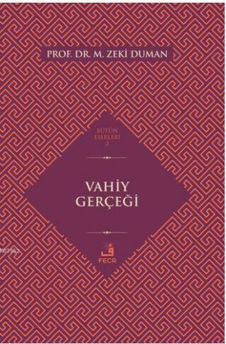 Vahiy Gerçeği | M. Zeki Duman | Fecr Yayınları