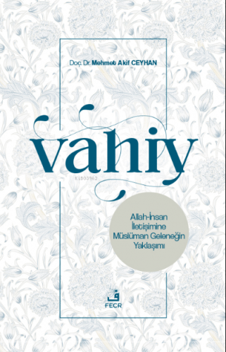 Vahiy | Mehmet Akif Ceyhan | Fecr Yayınları