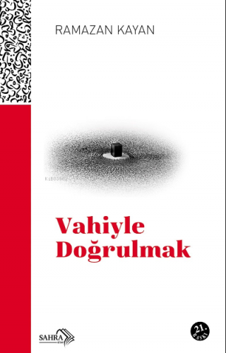 Vahiyle Doğrulmak | Ramazan Kayan | Sahra Kitap