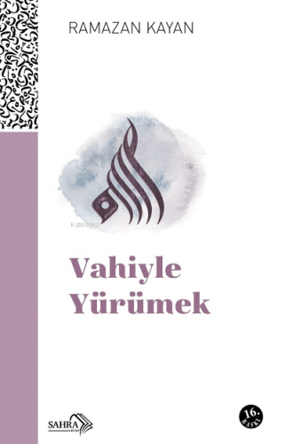 Vahiyle Yürümek | Ramazan Kayan | Sahra Kitap