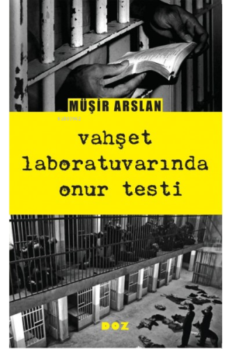 Vahşet Laboratuvarında Onur Testi | Müşir Arslan | Doz Yayıncılık