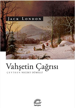 Vahşetin Çağrısı | Jack London | İletişim Yayınları