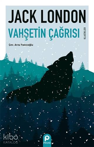 Vahşetin Çağrısı | Jack London | Pınar Yayınları