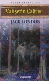 Vahşetin Çağrısı | Jack London | Kitapzamanı