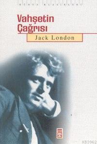 Vahşetin Çağrısı | Jack London | Timaş Yayınları