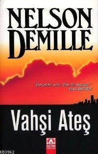 Vahşi Ateş | Nelson Demille | Altın Kitaplar