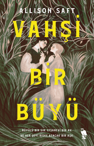 Vahşi Bir Büyü | Allison Saft | Nemesis Kitap