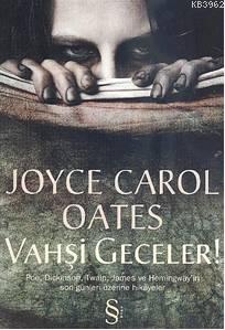 Vahşi Geceler | Joyce Carol Oates | Everest Yayınları