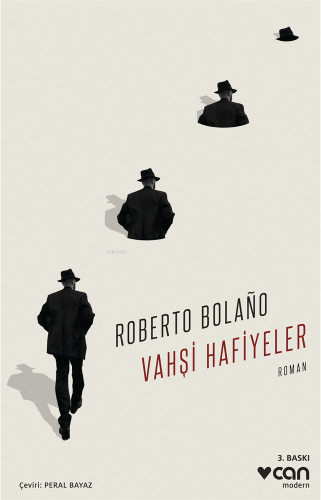 Vahşi Hafiyeler | Roberto Bolaño | Can Yayınları