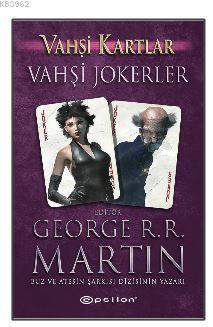 Vahşi Kartlar III: Vahşi Jokerler | George R. R. Martin | Epsilon Yayı