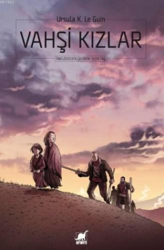 Vahşi Kızlar | Ursula K. Le Guin | Ayrıntı Yayınları