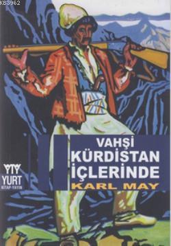 Vahşi Kürdistan İçlerinde | Karl May | Yurt Kitap Dağıtım