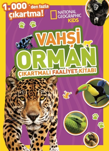 Vahşi Orman (Çıkartmalı Faaliyet Kitabı) | Kolektif | National Geograp