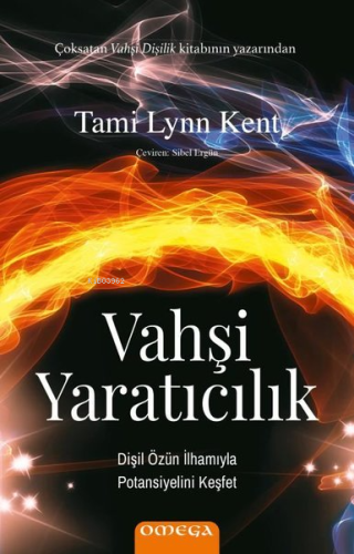 Vahşi Yaratıcılık | Tami Lynn Kent | Omega Yayıncılık