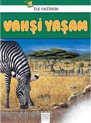 Vahşi Yaşam - İlk Hazinem | Denise Ryan | 1001 Çiçek Kitaplar